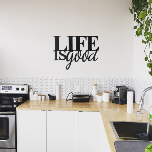 Life is Good - Wall Art